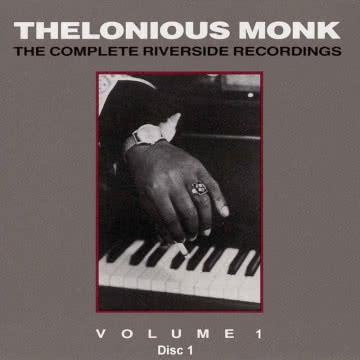 Thelonious Monk - The Complete Riverside Recordings The Complete Riverside Recordings