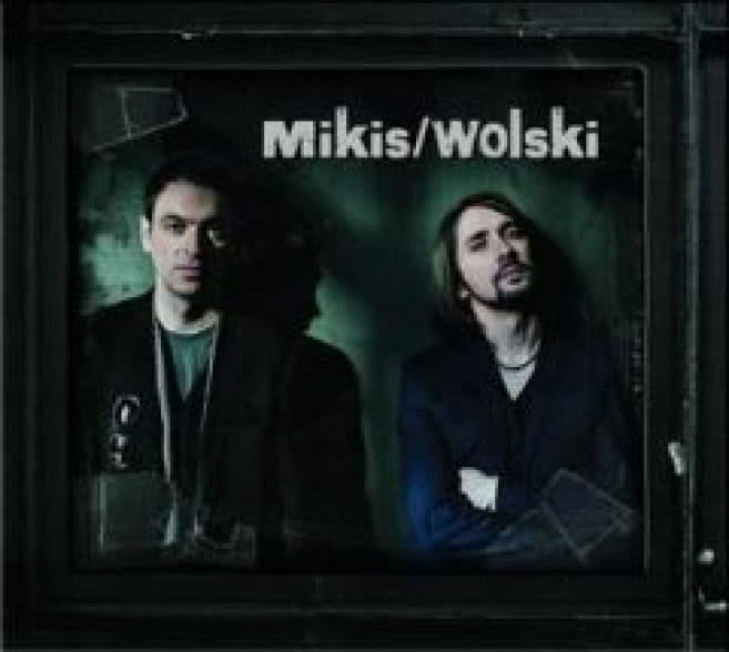 Mikis / Wolski