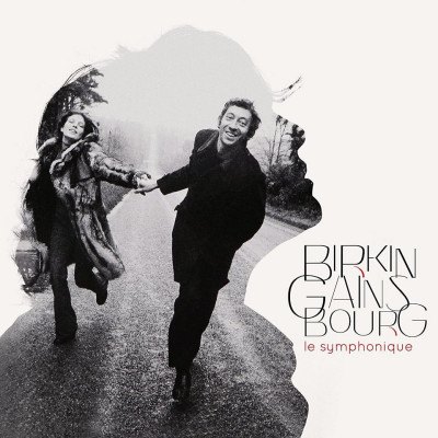 Birkin/Gainsbourg Le Symphonique