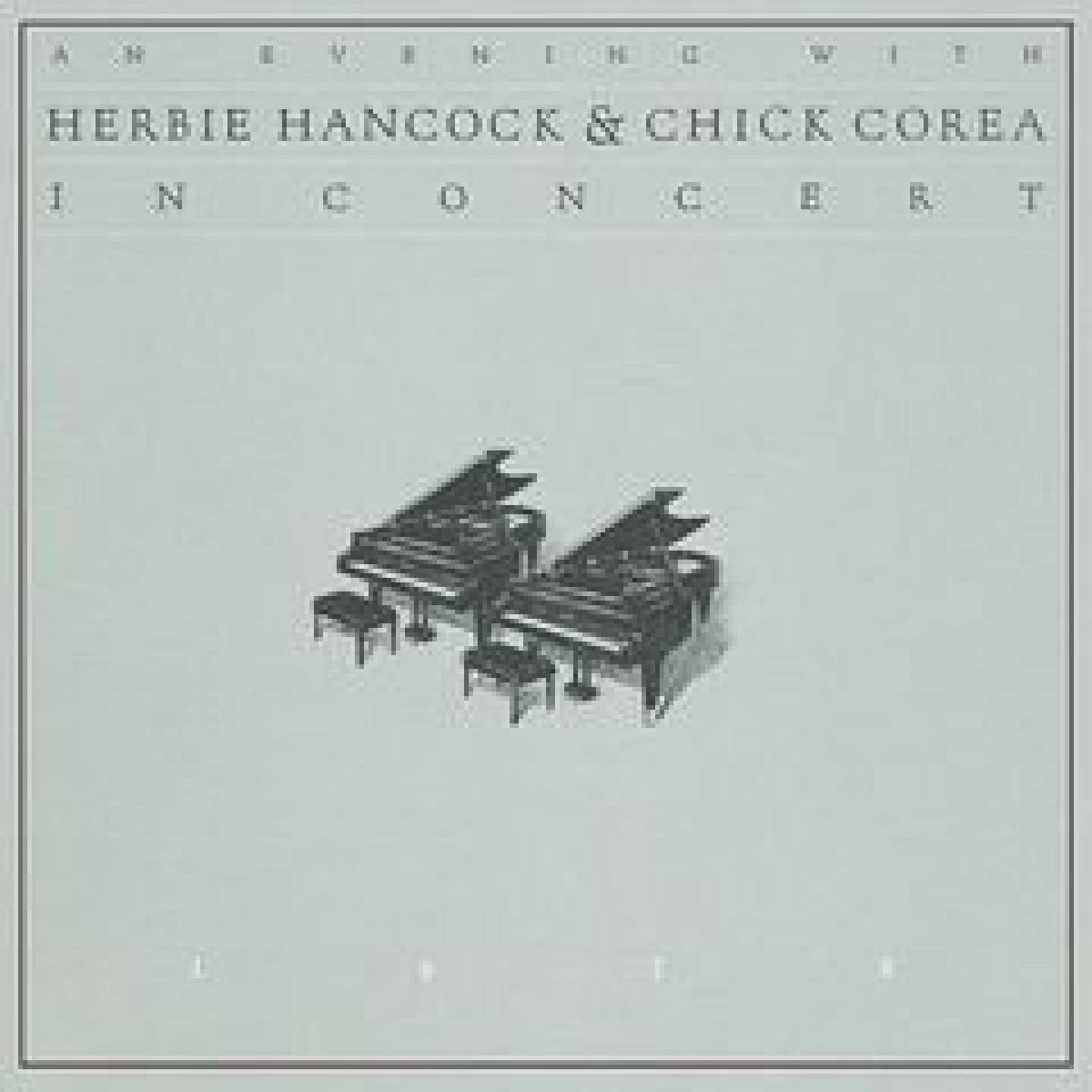 An Evening With Herbie Hancock & Chick Corea