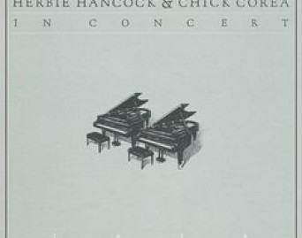 An Evening With Herbie Hancock &amp; Chick Corea