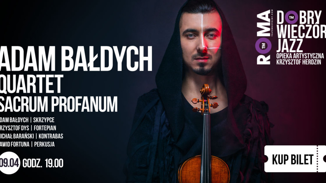 Adam Bałdych Quartet w warszawskim Teatrze ROMA