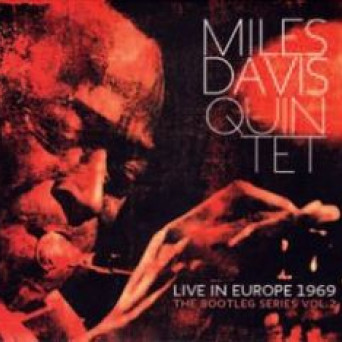 Live in Europe 1969; The Bootleg Series Vol. 2
