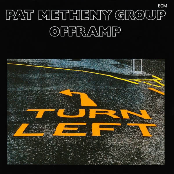 Pat Metheny "Offramp" 