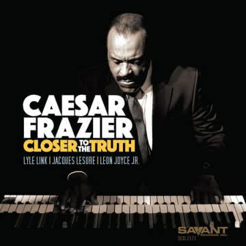 Caesar Frazier - Closer to the Truth Closer to the Truth