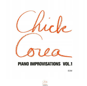 Chick Corea - Piano Improvisations Vol. 1 Piano Improvisations Vol. 1