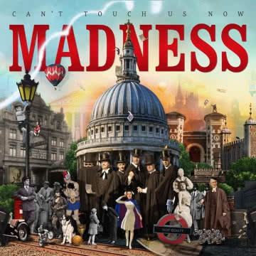 Madness - Can`t Touch Us Now Can`t Touch Us Now