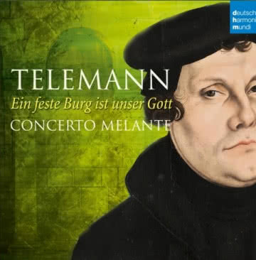 Telemann: Ein feste Burg ist unser Gott Telemann: Ein feste Burg ist unser Gott