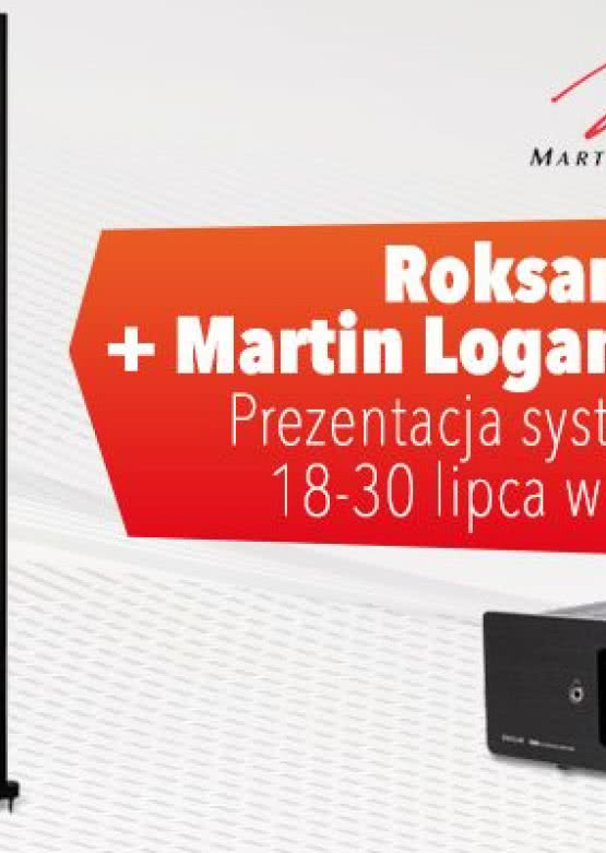 Roksan Blak i Martin Logan Motion 60XT zagrają w salonie Q21
