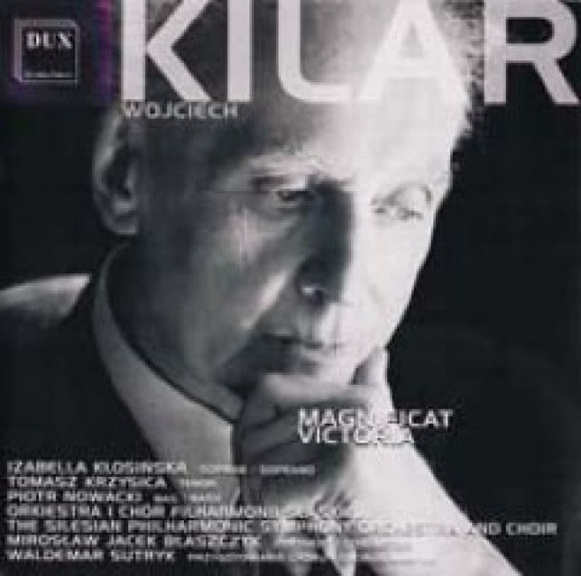 WOJCIECH KILAR/  MAGNIFICAT/VICTORIA