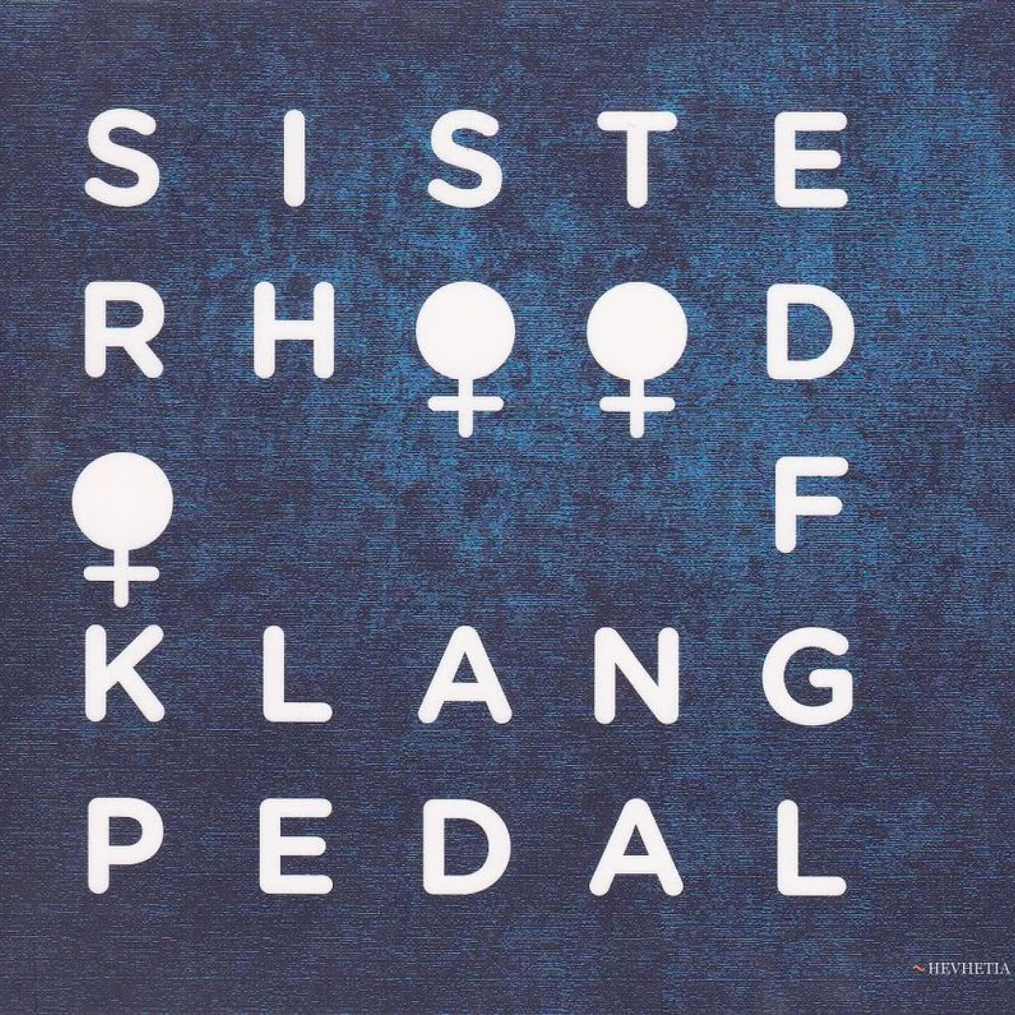 Sisterhood of Klangpedal