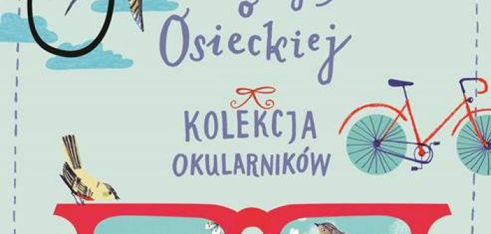 "Pamiętajmy o Osieckiej. Kolekcja Okularników": album już w sklepach
