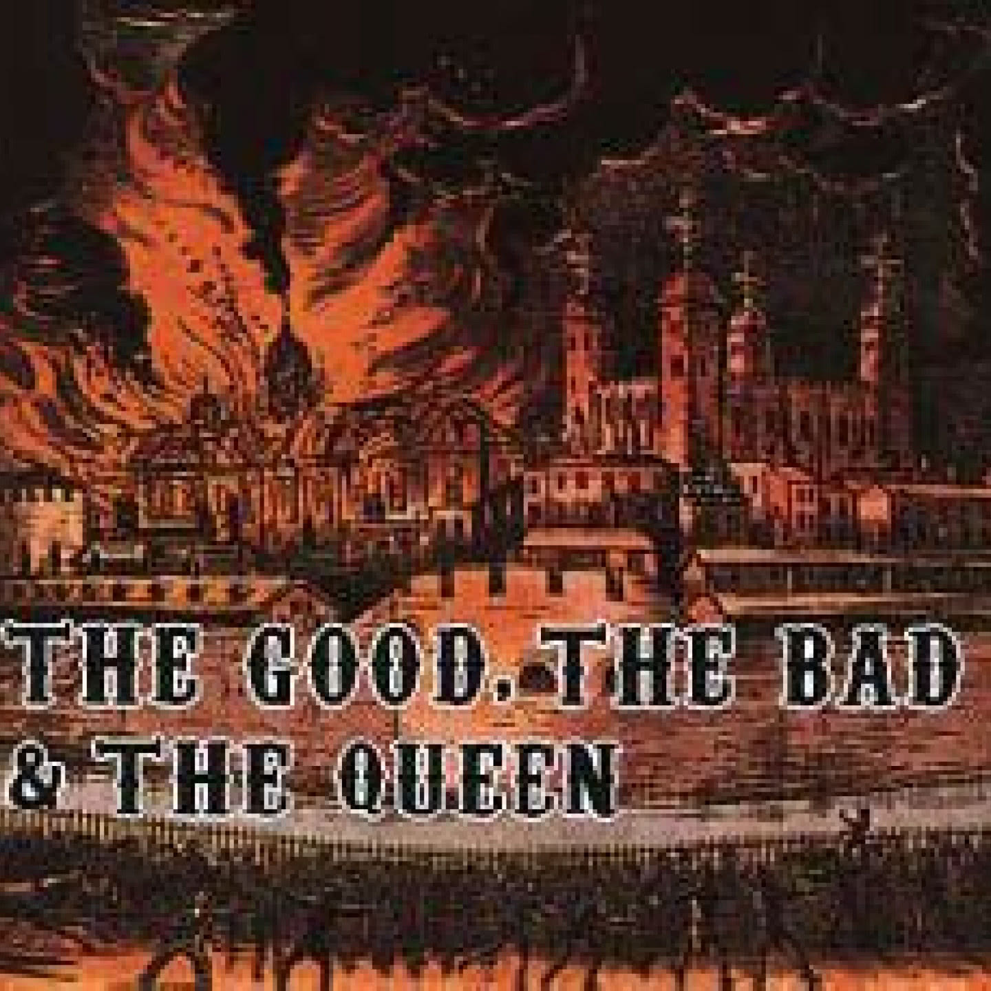 The Good, The Bad & The Queen