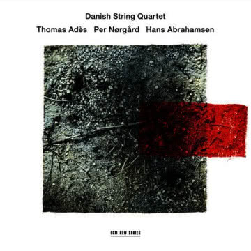Danish String Quartet - Adès/Nørgård /Abrahamsen Adès/Nørgård /Abrahamsen