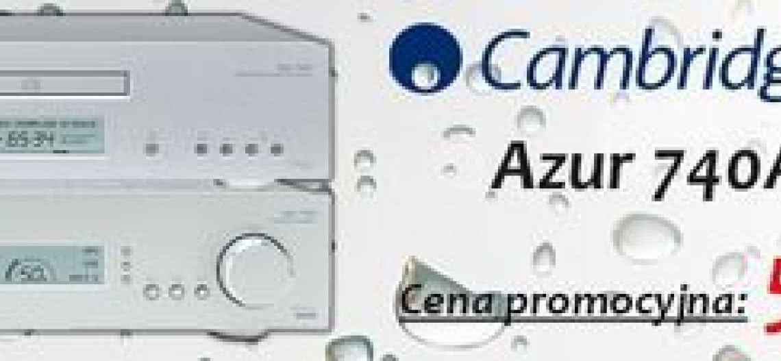 System stereo Cambridge Audio Azur 740A / 740C taniej w salonie Q21