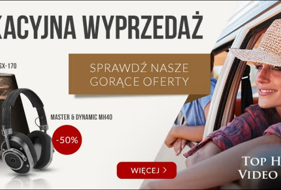Wakacyjna wyprzedaż w Top Hi-Fi & Video Design