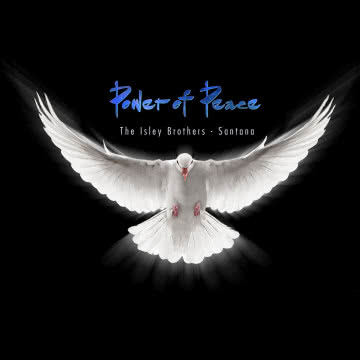 The Isley Brothers & Santana - Power of Peace Power of Peace