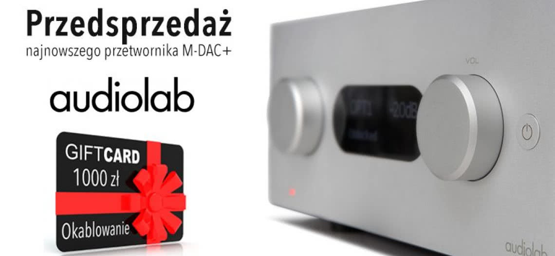 Najnowszy przetwornik Audiolab M-DAC+ w ofercie salonu Q21