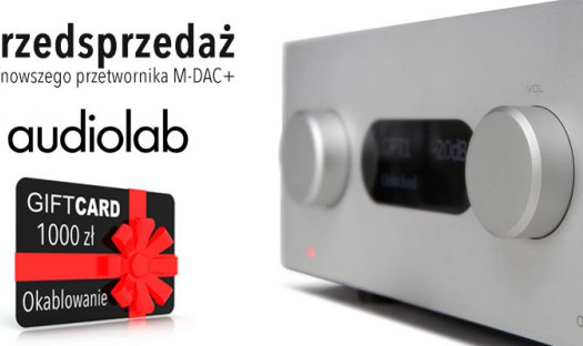 Najnowszy przetwornik Audiolab M-DAC+ w ofercie salonu Q21