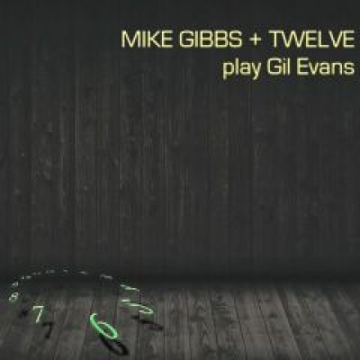 Twelve Play Gil Evans