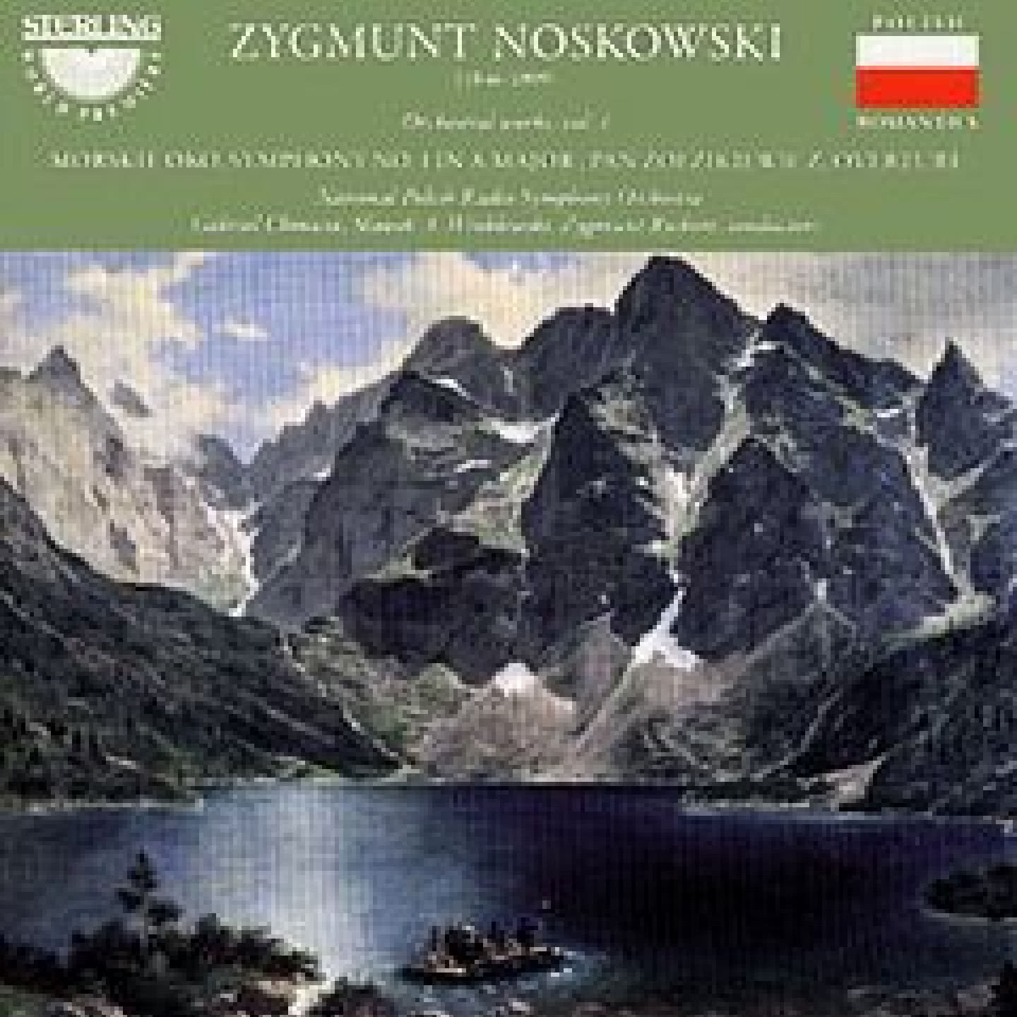 Zygmunt Noskowski / Orchestral Works, Vol. 1., Morskie Oko, Pan Żołzikiewicz