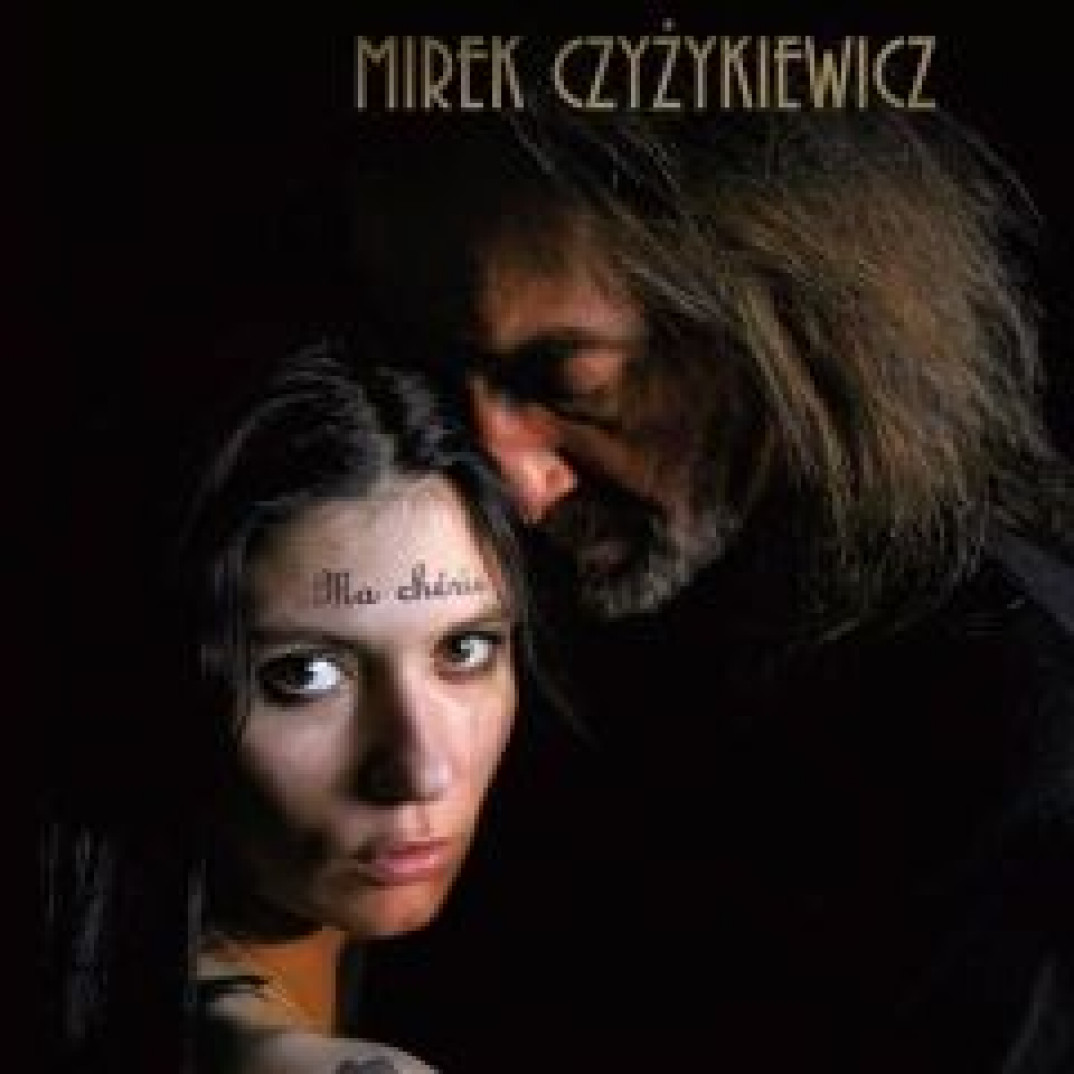 "Ma Chérie" - nowa płyta Mirka Czyżkiewicza jeszcze w maju