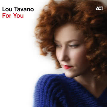 Lou Tavano - For You For You