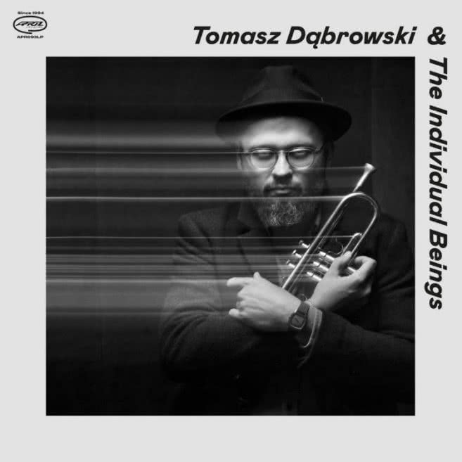 Tomasz Dąbrowski & The Individual Beings