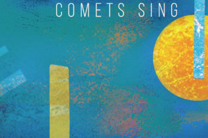 Comets Sing