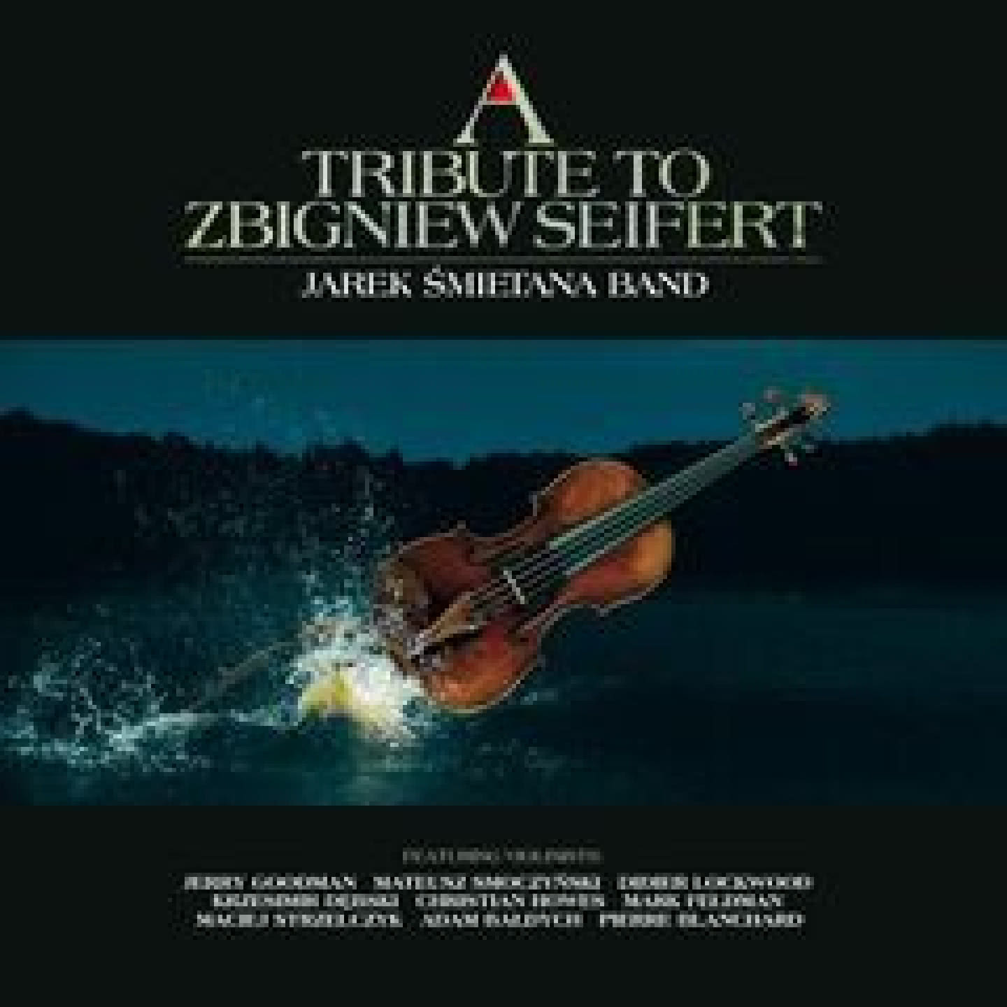 A Tribute To Zbigniew Seifert