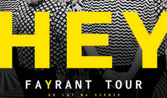 Hey i Fayrant Tour: przed nami sześć koncertów