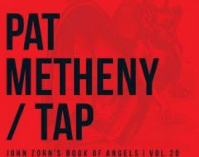 "Tap: John Zorn`s Book Of Angels, Vol. 20" - premiera w maju