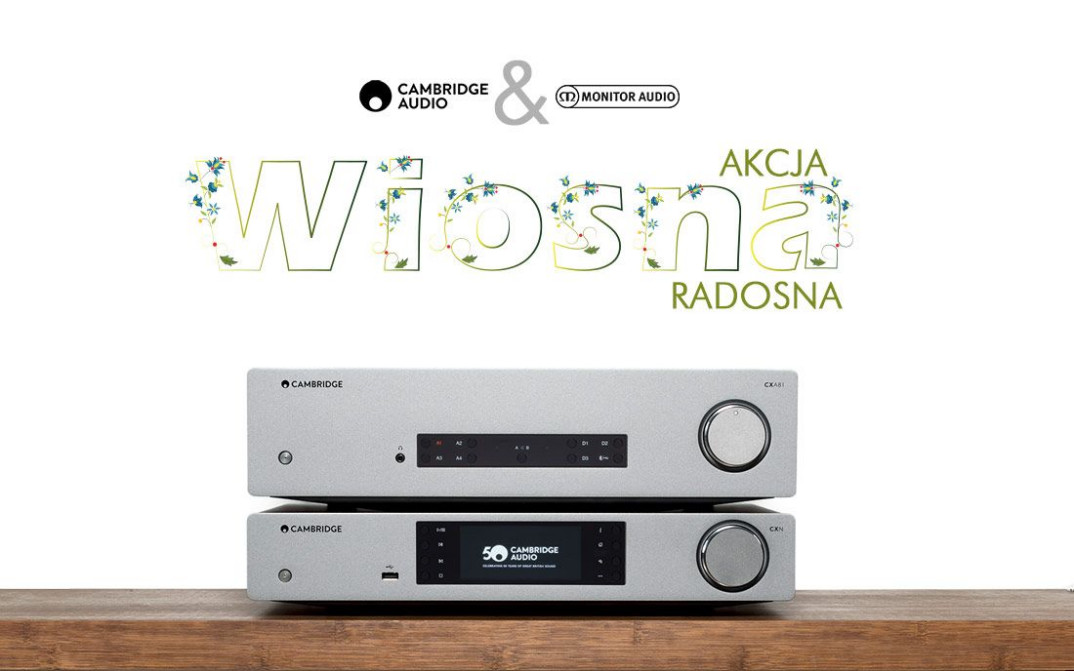 Monitor Audio i Cambridge Audio: do końca maja zestawy w niższych cenach