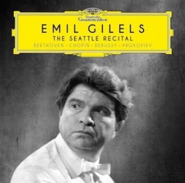 Emil Gilels - The Seattle Recital The Seattle Recital