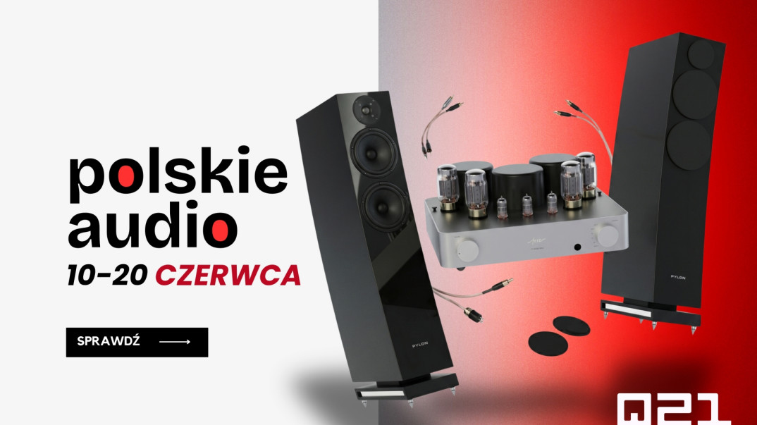 Dni Otwarte Polskiego Audio w salonie Q21