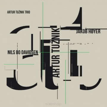 Artur Tuźnik Trio - Artur Tuźnik Trio Artur Tuźnik Trio