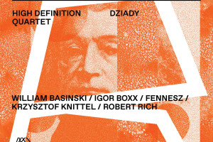 High Definition Quartet i "Dziady", czyli romantyzm w wersji jazzowo-elektronicznej