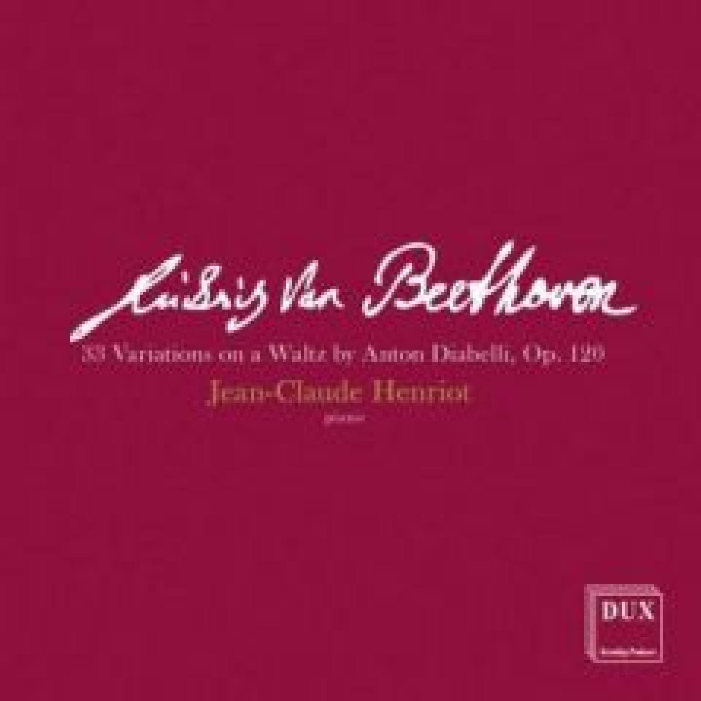 Ludwig van Beethoven: 33 Variations on a Waltz by Anton Diabelli, Op. 120