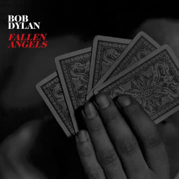 Bob Dylan - Fallen Angels Fallen Angels
