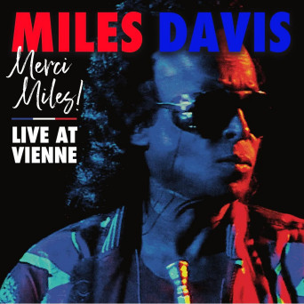 Merci, Miles! Live at Vienne