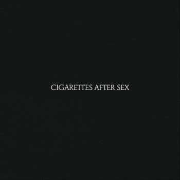 Cigarettes After Sex