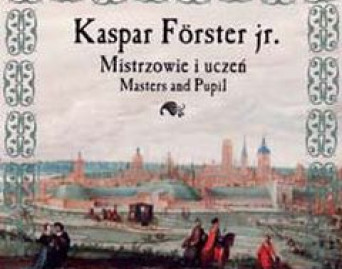Kaspar Forster Jr./ Mistrzowie i uczeń/ Masters and Pupil