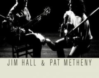 Jim Hall &amp; Pat Metheny