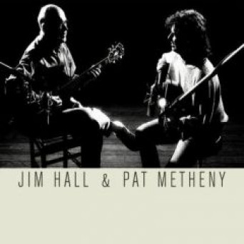 Jim Hall &amp; Pat Metheny