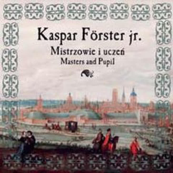 Kaspar Forster Jr./ Mistrzowie i uczeń/ Masters and Pupil