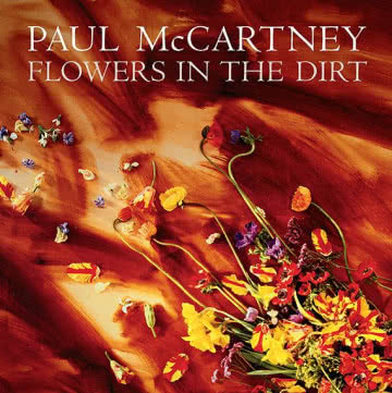 Paul McCartney - Flowers In The Dirt Flowers In The Dirt