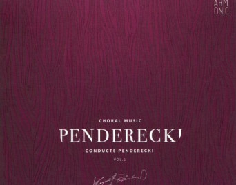 ORKIESTRA I CHÓR FILHARMONII NARODOWEJ Penderecki Conducts Penderecki Vol. 2 Choral Music