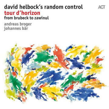 David Helbock - Tour d’horizon Tour d`horizon