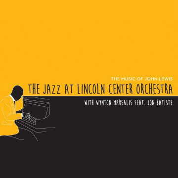 JLCO & Wynton Marsalis - The Music of John Lewis The Music of John Lewis