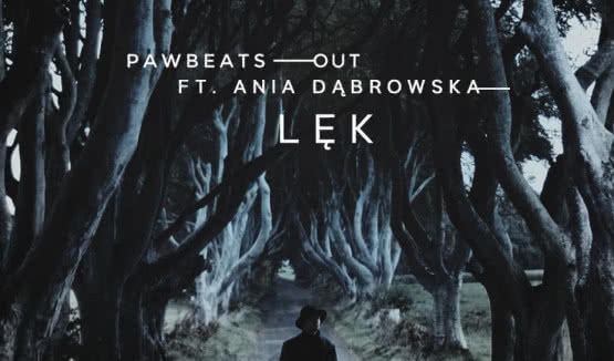 Pawbeats i Ania Dąbrowska we wspólnej piosence. Premiera klipu 4 lutego